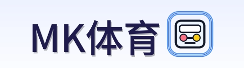 MK体育